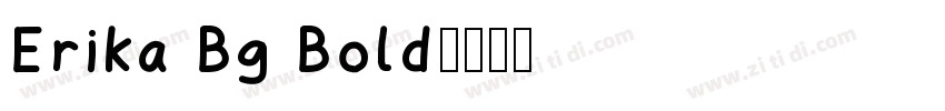 Erika Bg Bold字体转换